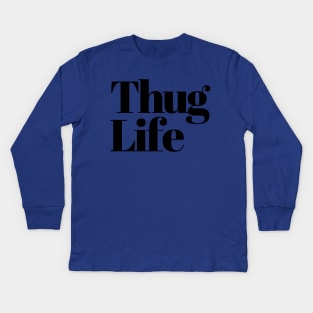 Thug Life Kids Long Sleeve T-Shirt